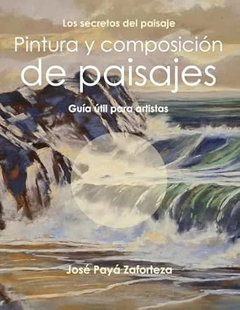 Libro Pintura y composición de paisajes, de José Payá Zaforteza
